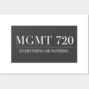 MANAGEMENT 720 | EVERYTHING OR NOTHING Posters and Art